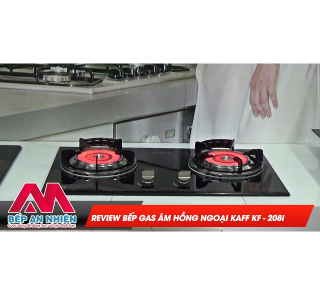 Review bếp gas âm hồng ngoại Kaff KF - 208I